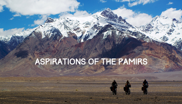 Aspirations of the Pamirs