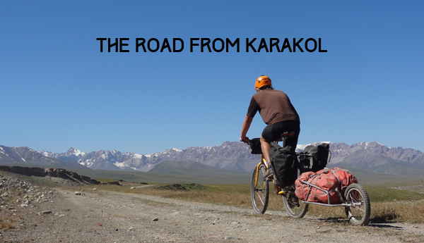 The Road From Karakol